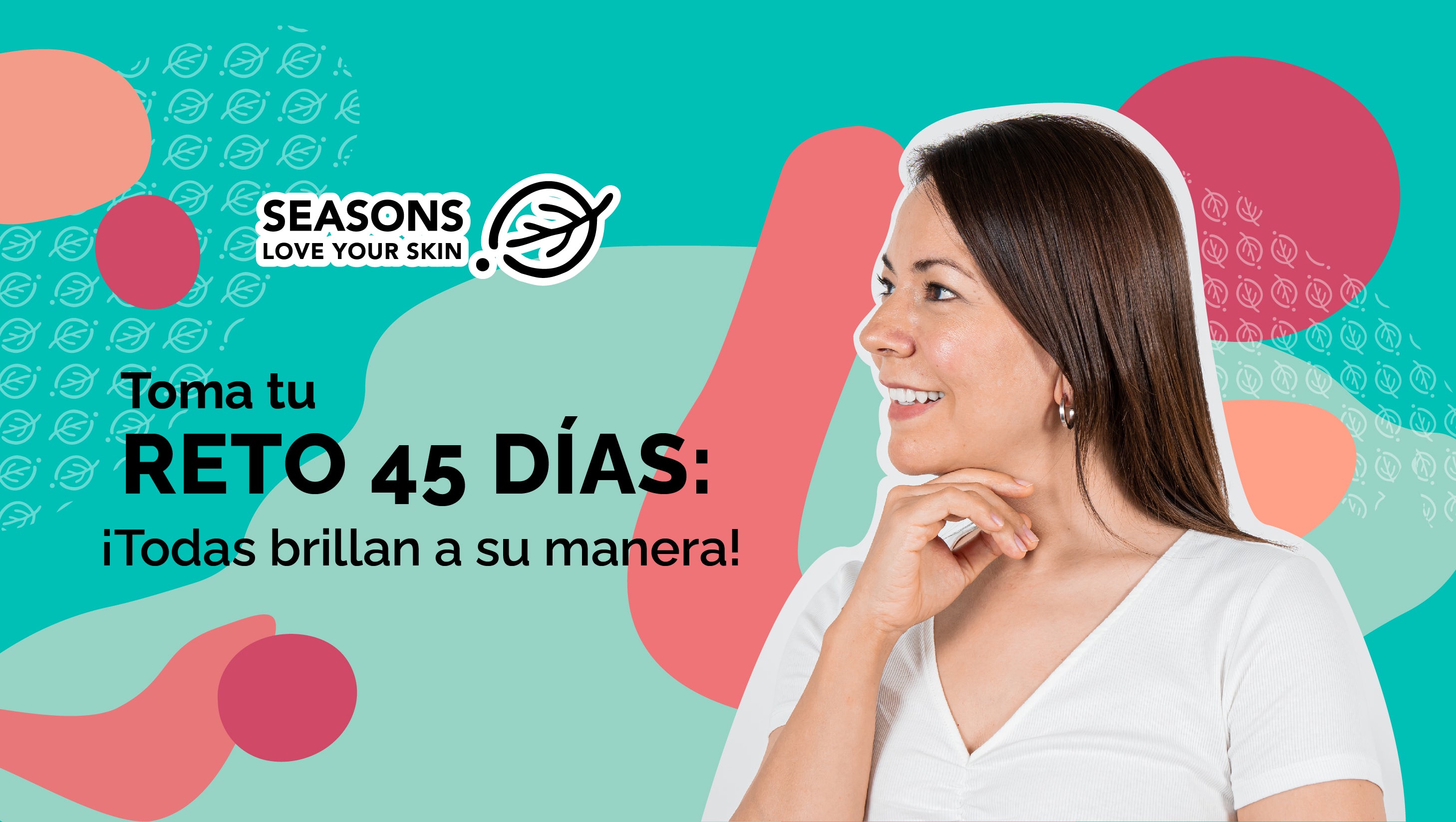 Toma tu reto: 45 días. ¡Todas brillan a su manera!